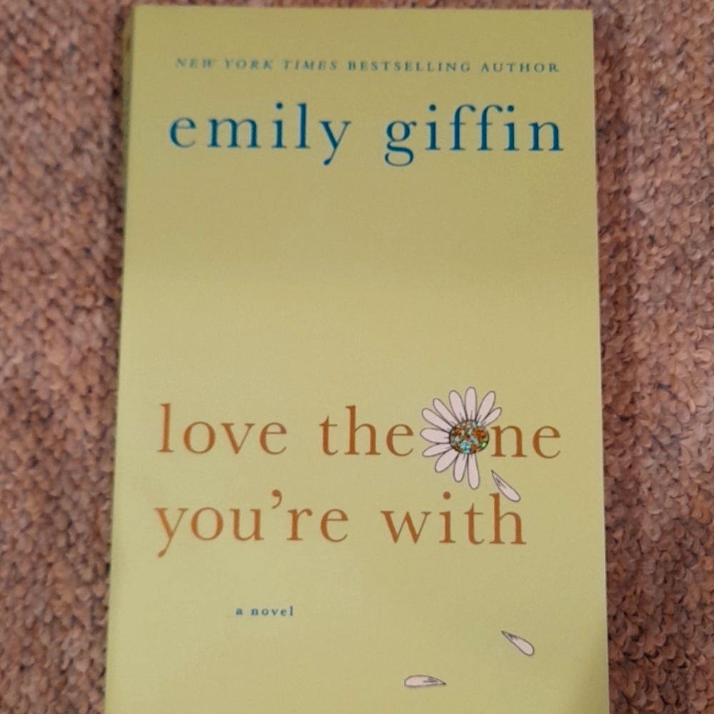 Love the one you're with by Emily Griffin